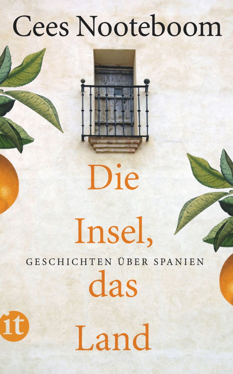 Cover: 9783458357247 | Die Insel, das Land | Geschichten über Spanien | Cees Nooteboom | Buch