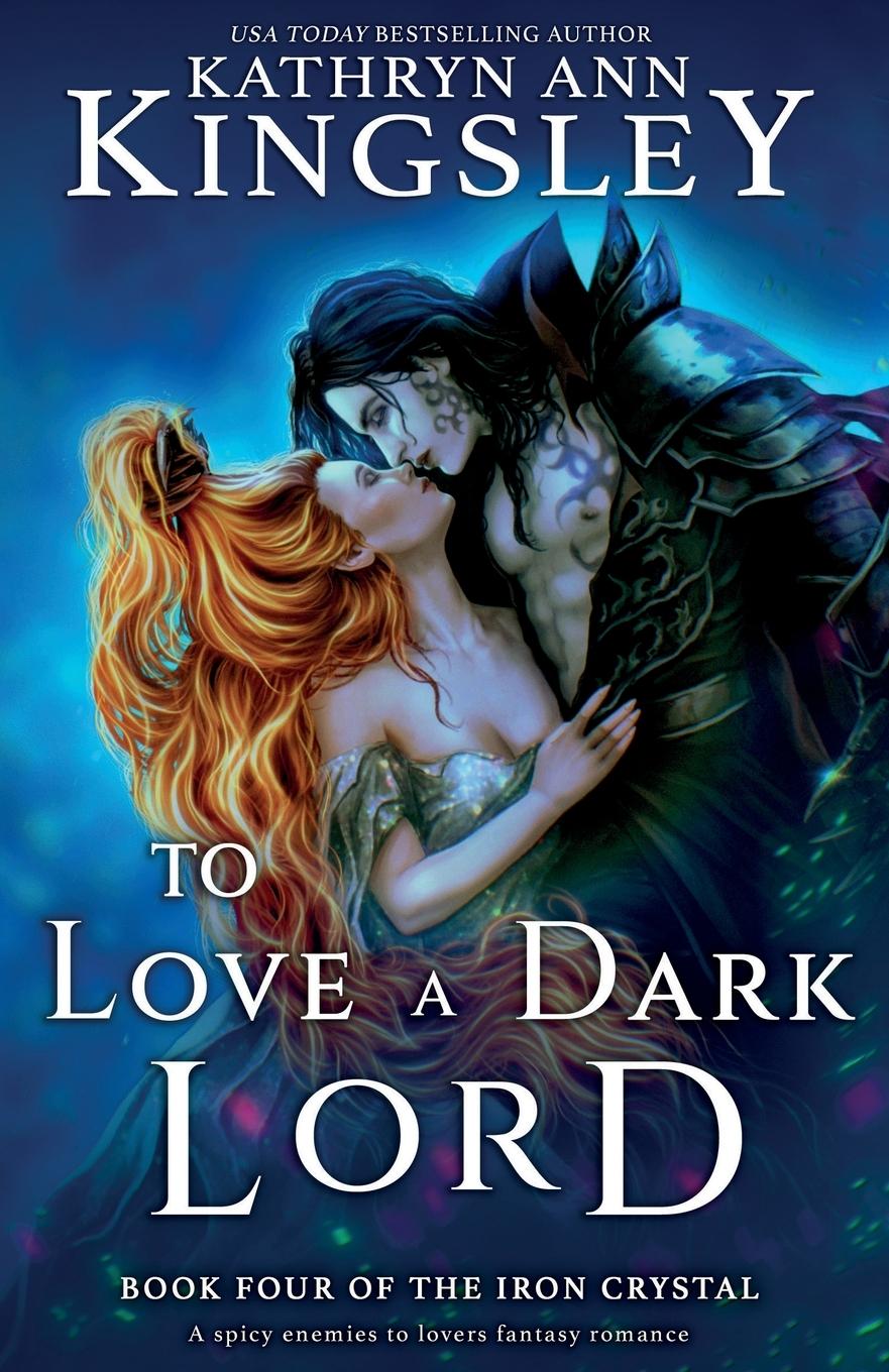 Cover: 9781835250440 | To Love a Dark Lord | A spicy enemies to lovers fantasy romance | Buch