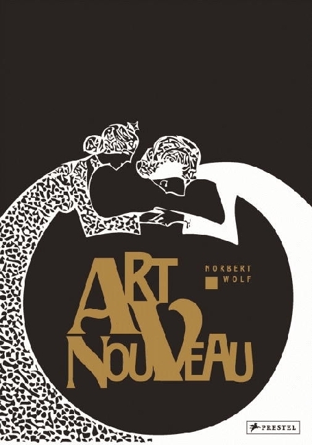 Cover: 9783791381558 | Art Nouveau | Norbert Wolf | Buch | Englisch | 2015 | Prestel UK