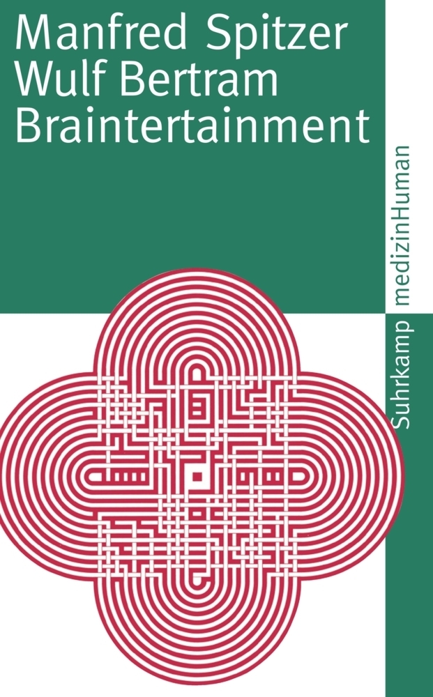 Cover: 9783518460184 | Braintertainment | Expeditionen in die Welt von Geist &amp; Gehirn | Buch