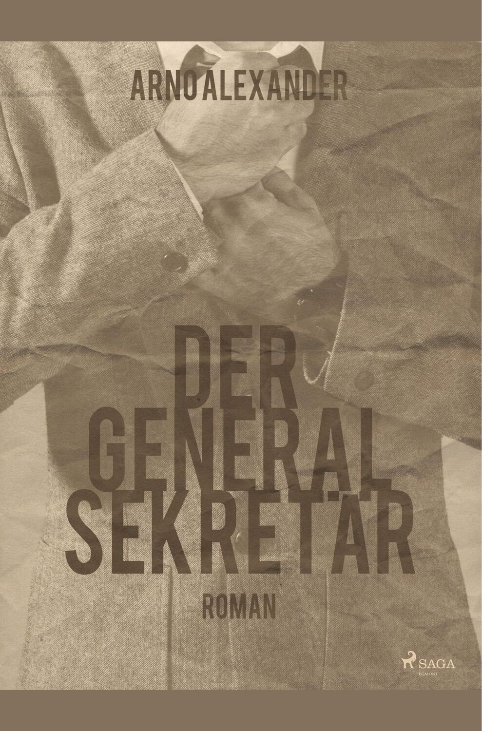 Cover: 9788726151985 | Der Generalsekretär | Arno Alexander | Taschenbuch | Paperback | 2019