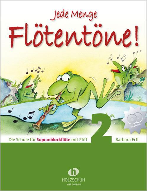 Cover: 9783940069870 | Jede Menge Flötentöne - Schule 2 mit CD | Barbara Ertl | Broschüre