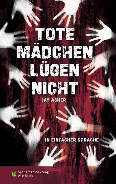 Cover: 9783910531215 | Tote Mädchen lügen nicht | In Einfacher Sprache | Jay Asher | Buch