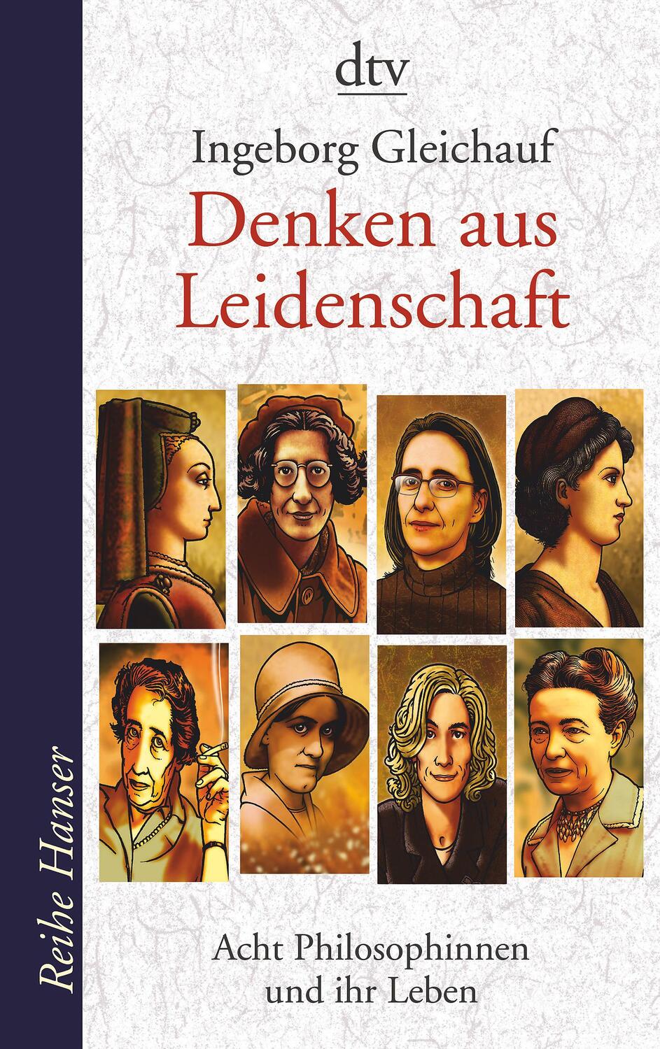 Cover: 9783423623810 | Denken aus Leidenschaft | Acht Philosophinnen und ihr Leben | Buch