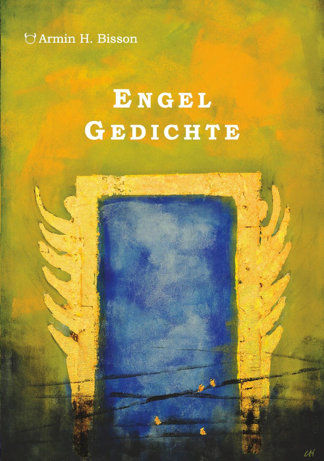 Cover: 9783758318481 | Engel Gedichte | Armin Bisson | Taschenbuch | Paperback | 104 S.