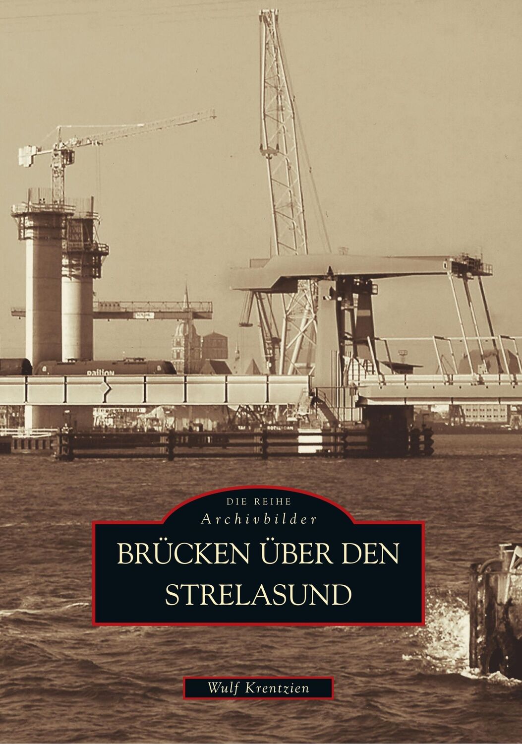 Cover: 9783897029606 | Brücken über den Strelasund | Wulf Krentzien | Taschenbuch | Paperback