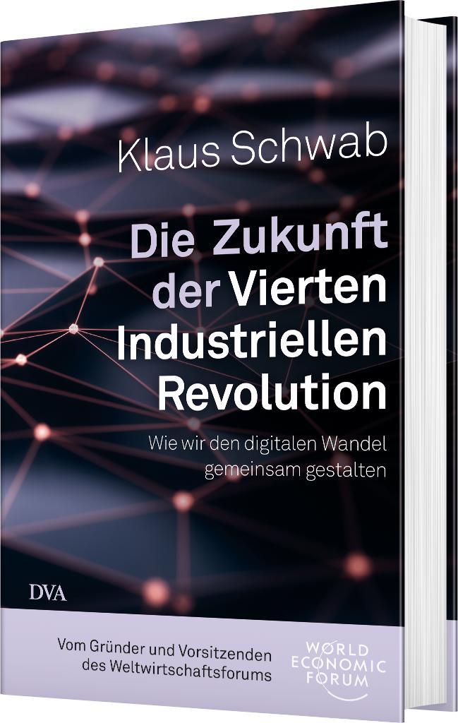 Bild: 9783421048400 | Die Zukunft der Vierten Industriellen Revolution | Klaus Schwab | Buch