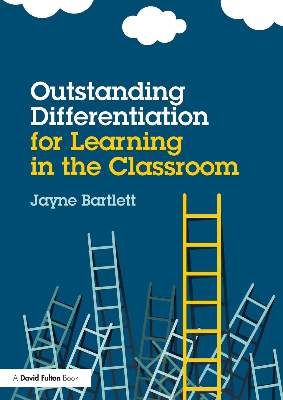 Cover: 9781138839052 | Outstanding Differentiation for Learning in the Classroom | Bartlett