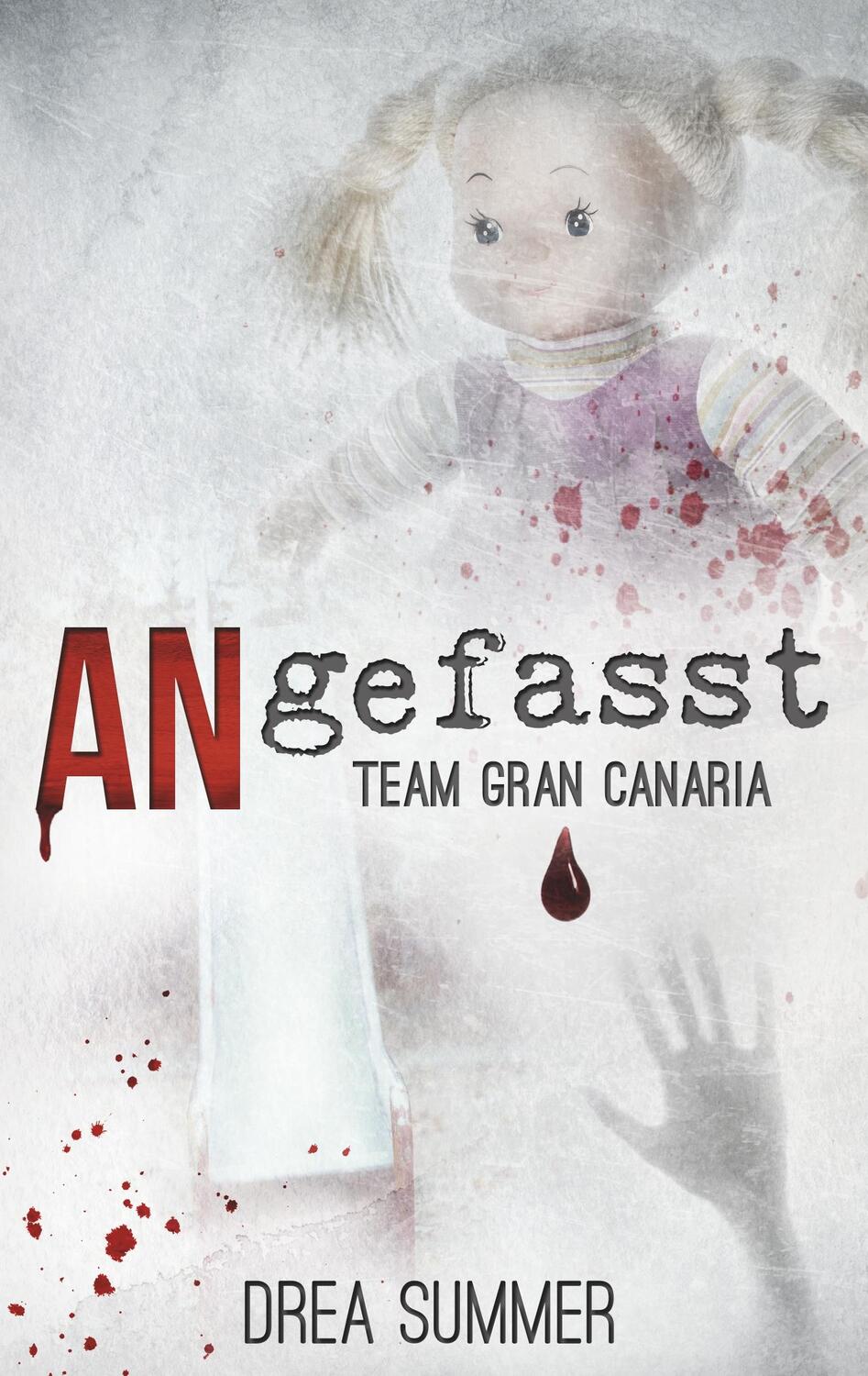 Cover: 9783750429338 | ANgefasst | Team Gran Canaria | Drea Summer | Taschenbuch