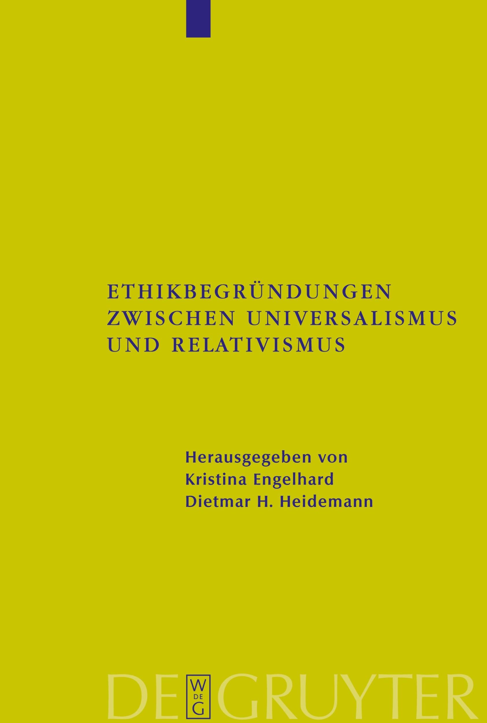 Cover: 9783110182354 | Ethikbegründungen zwischen Universalismus und Relativismus | Buch | XI