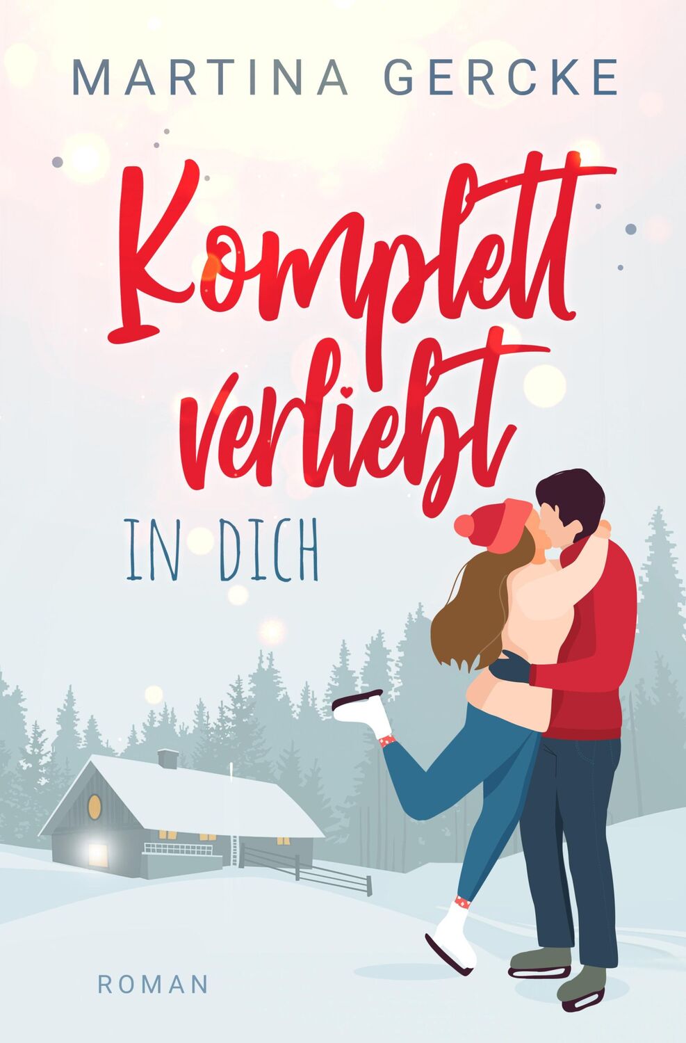 Cover: 9783989422193 | Komplett verliebt in dich | Martina Gercke | Taschenbuch | 420 S.