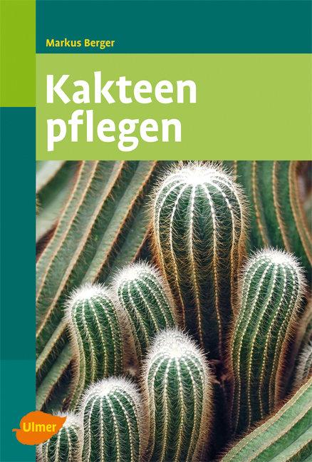 Cover: 9783800155781 | Kakteen pflegen | Markus Berger | Taschenbuch | 128 S. | Deutsch