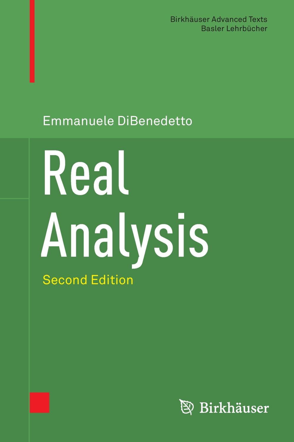 Cover: 9781493940035 | Real Analysis | Emmanuele Dibenedetto | Buch | xxxii | Englisch | 2016