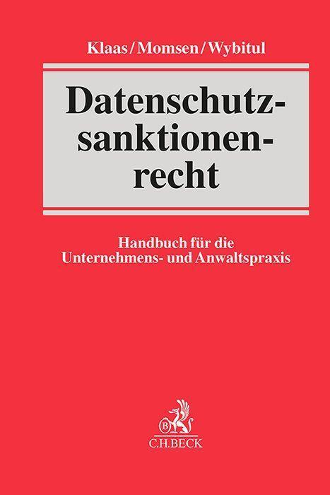 Cover: 9783406794599 | Datenschutzsanktionenrecht | Arne Klaas (u. a.) | Buch | XXXVII | 2023