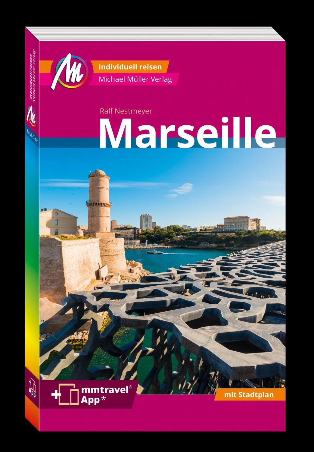 Cover: 9783966852784 | MICHAEL MÜLLER REISEFÜHRER Marseille MM-City | Ralf Nestmeyer | Buch