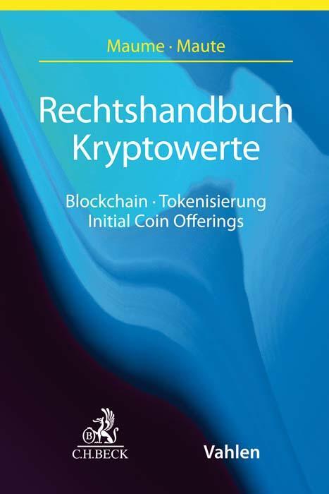 Cover: 9783406734335 | Rechtshandbuch Kryptowerte | Philipp Maume (u. a.) | Buch | Leinen