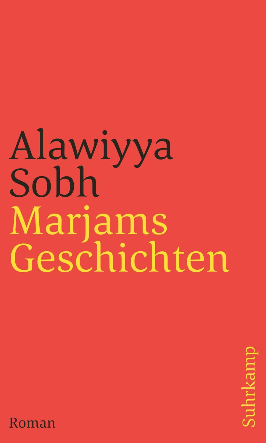 Cover: 9783518243770 | Marjams Geschichten | Roman | Alawiyya Sobh | Taschenbuch | 476 S.