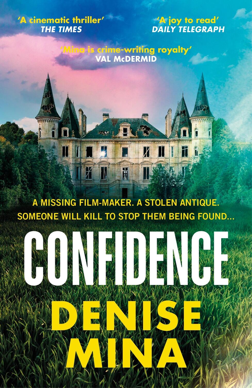 Cover: 9781529111811 | Confidence | 'Riveting and fast-paced' Sunday Times | Denise Mina