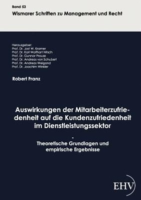 Cover: 9783867416795 | Auswirkungen der Mitarbeiterzufriedenheit auf die...