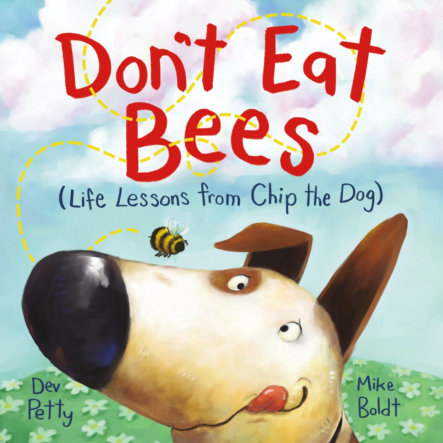 Cover: 9780593433126 | Don't Eat Bees | Life Lessons from Chip the Dog | Dev Petty | Buch