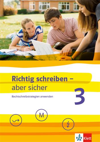 Cover: 9783122179137 | Richtig schreiben - aber sicher 3. Schülerarbeitsheft mit Lösungen...