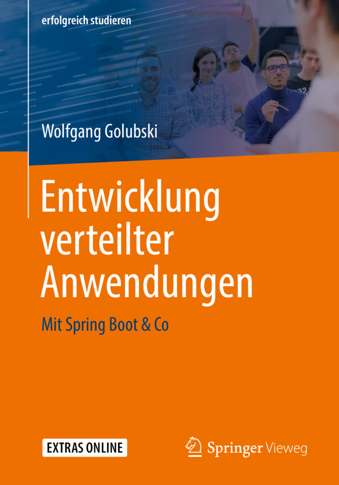 Cover: 9783658268138 | Entwicklung verteilter Anwendungen | Wolfgang Golubski | Taschenbuch