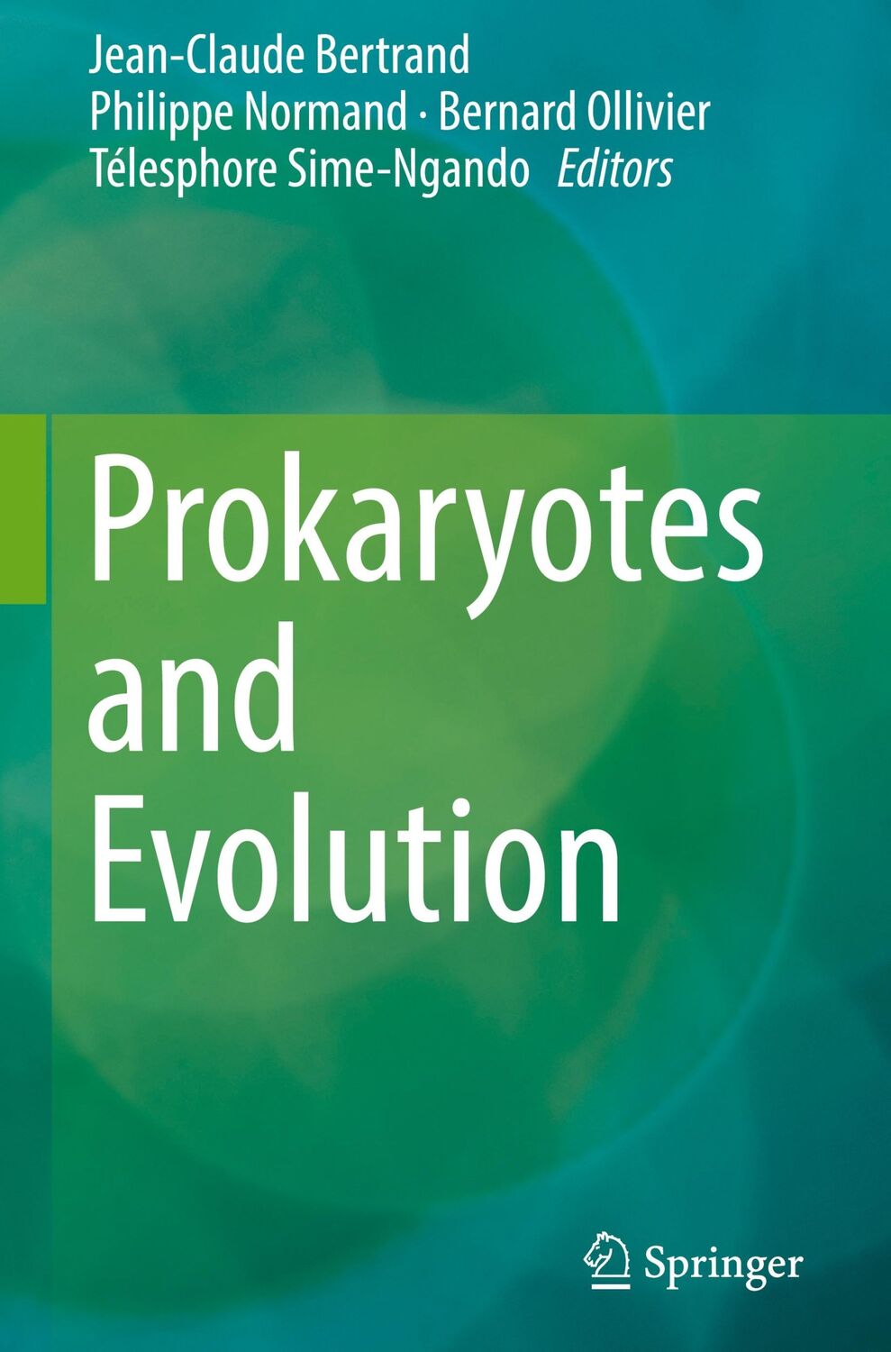 Cover: 9783319997827 | Prokaryotes and Evolution | Jean-Claude Bertrand (u. a.) | Buch | ix