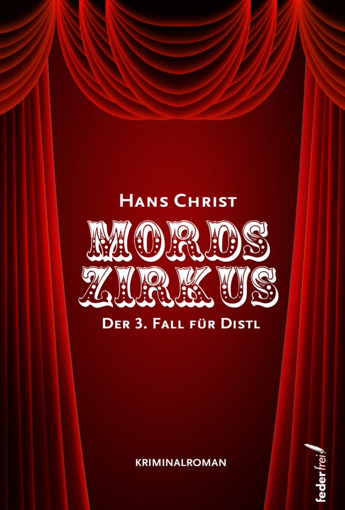 Cover: 9783990740927 | Mordszirkus | Hans Christ | Taschenbuch | Deutsch | 2021