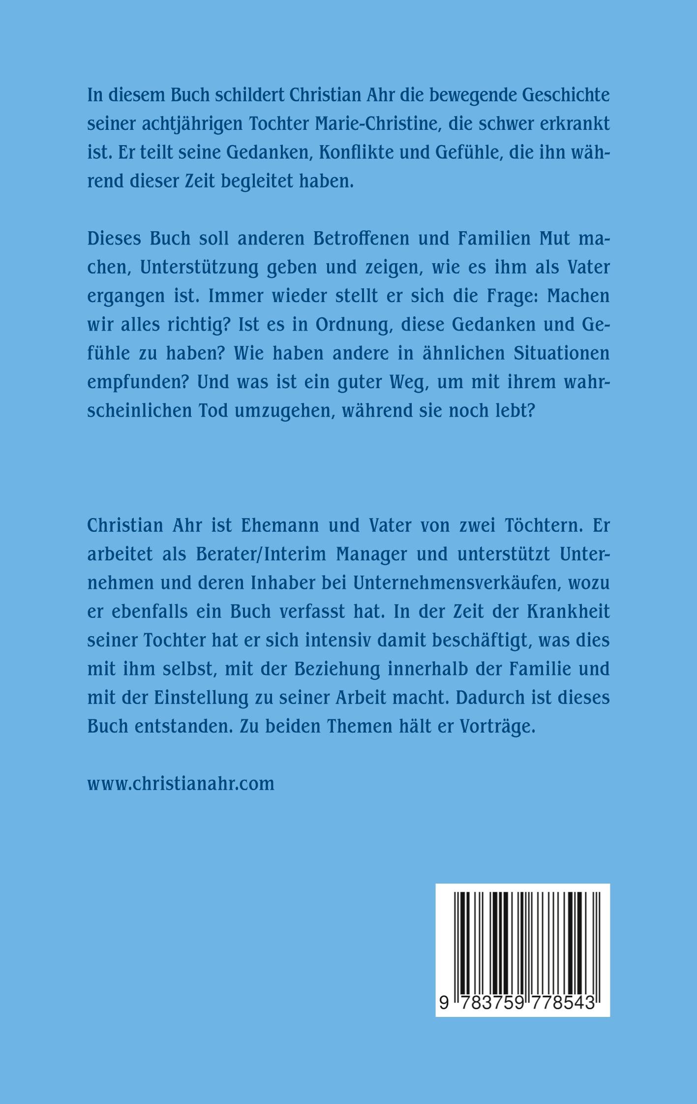 Rückseite: 9783759778543 | Papa, bald werde ich gehen | Christian Ahr | Taschenbuch | 160 S.