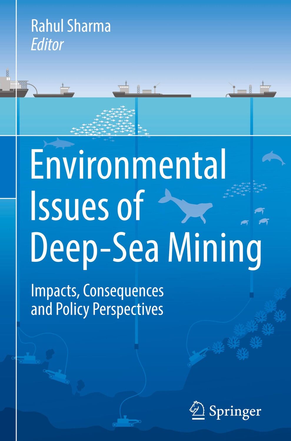 Cover: 9783030126957 | Environmental Issues of Deep-Sea Mining | Rahul Sharma | Buch | xvii