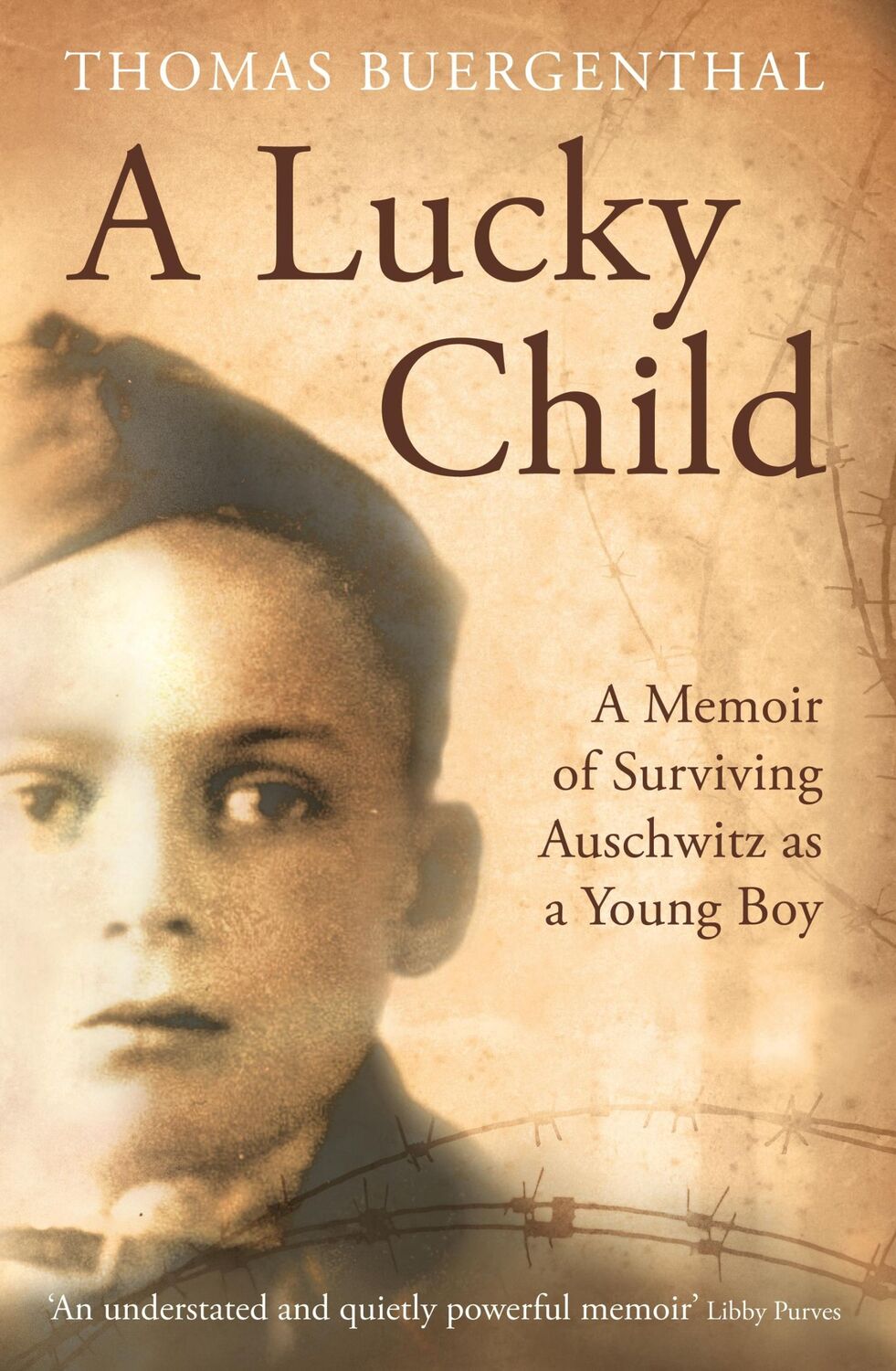 Cover: 9781781254004 | A Lucky Child | A Memoir of Surviving Auschwitz as a Young Boy | Buch