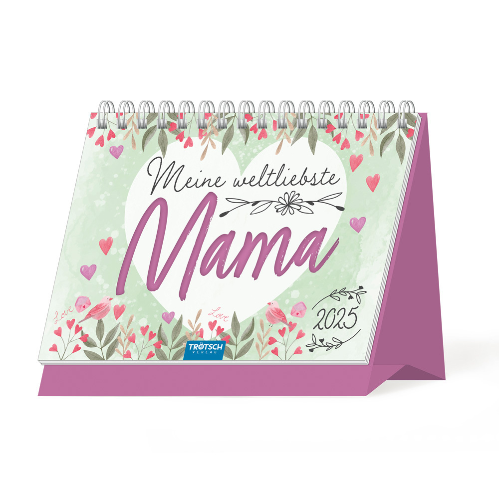 Cover: 9783988021762 | Trötsch Aufstellkalender Meine weltliebste Mama 2025 | &amp;amp (u. a.)