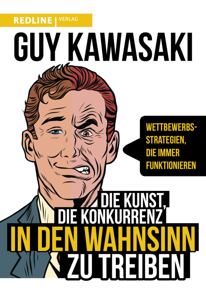 Cover: 9783868816945 | Die Kunst, die Konkurrenz in den Wahnsinn zu treiben | Guy Kawasaki