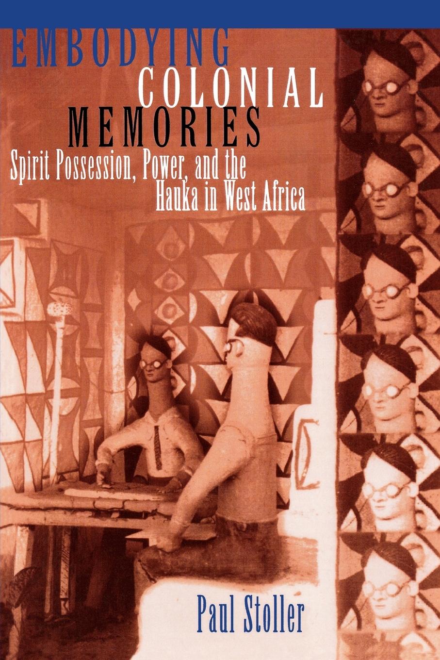 Cover: 9780415908771 | Embodying Colonial Memories | Paul Stoller | Taschenbuch | Paperback