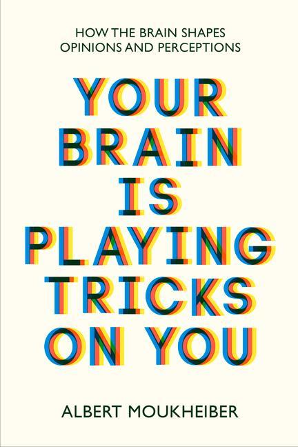 Cover: 9781915054708 | Your Brain Is Playing Tricks On You | Albert Moukheiber | Taschenbuch