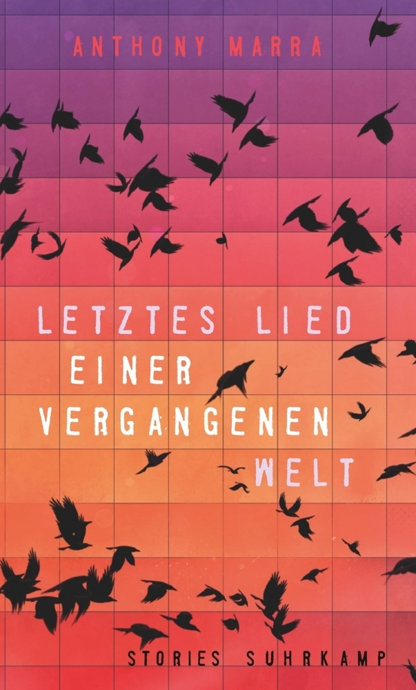 Cover: 9783518425343 | Letztes Lied einer vergangenen Welt | Anthony Marra | Buch | 2016