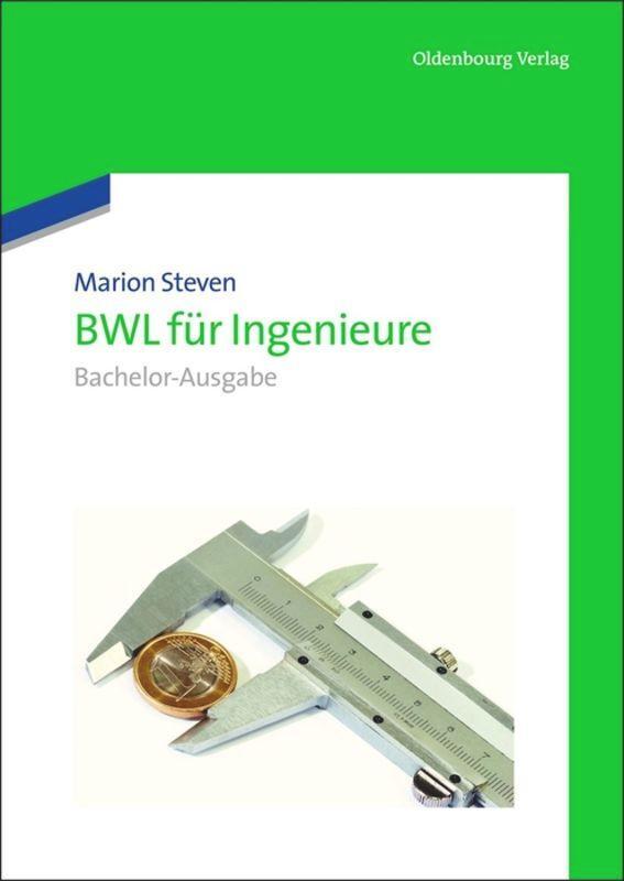 Cover: 9783486706857 | BWL für Ingenieure | Bachelor-Ausgabe | Marion Steven | Buch | IX