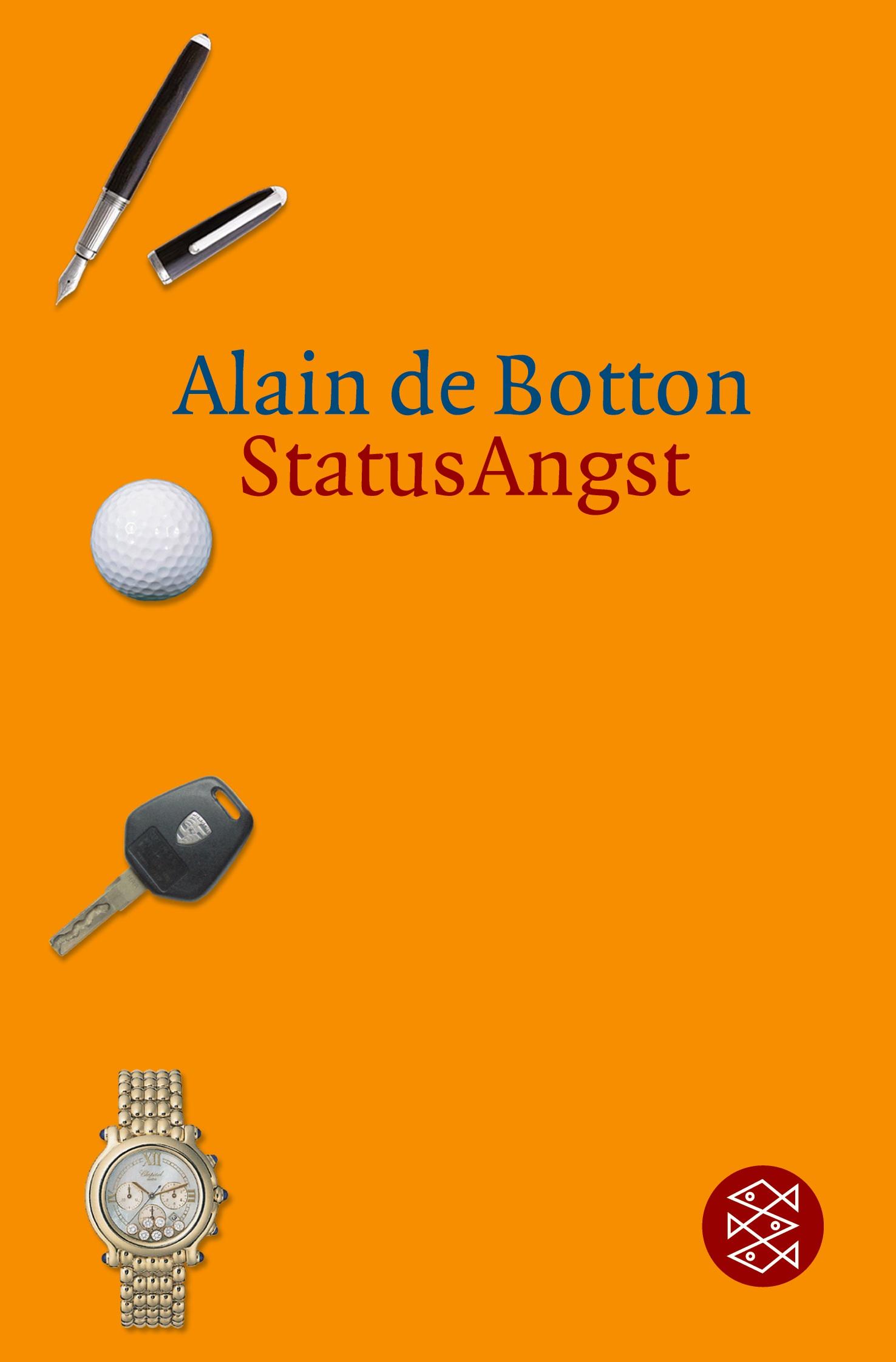 Cover: 9783596161676 | StatusAngst | Alain de Botton | Taschenbuch | 332 S. | Deutsch | 2006