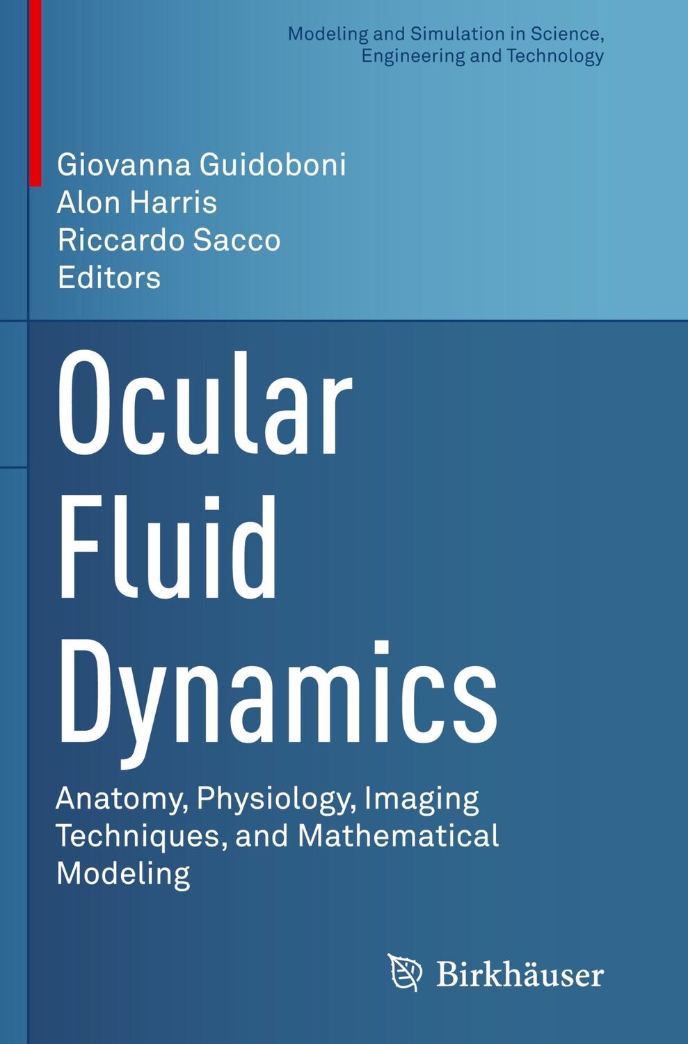 Cover: 9783030258856 | Ocular Fluid Dynamics | Giovanna Guidoboni (u. a.) | Buch | xiv | 2019