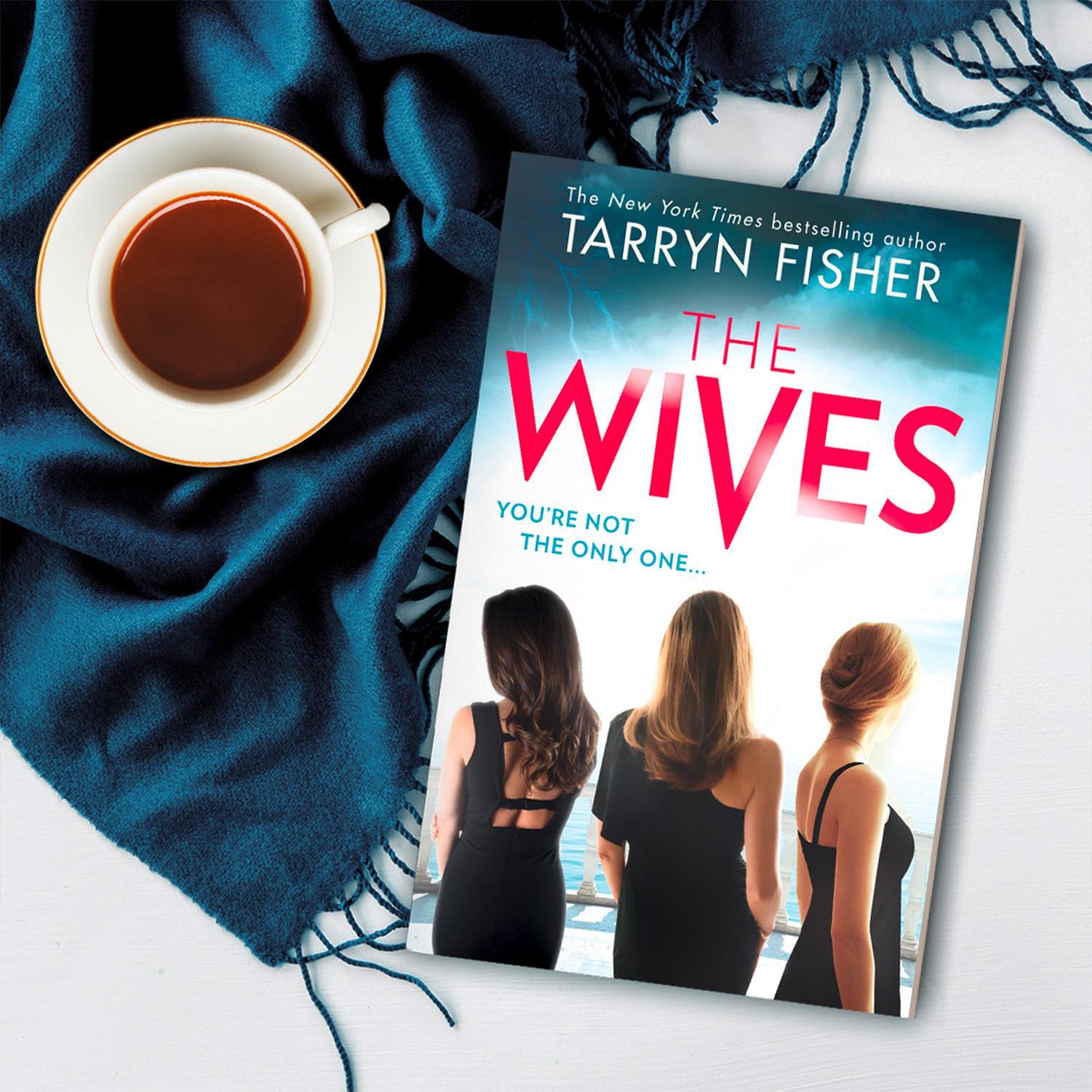 Bild: 9781848457980 | The Wives | Tarryn Fisher | Taschenbuch | Kartoniert / Broschiert