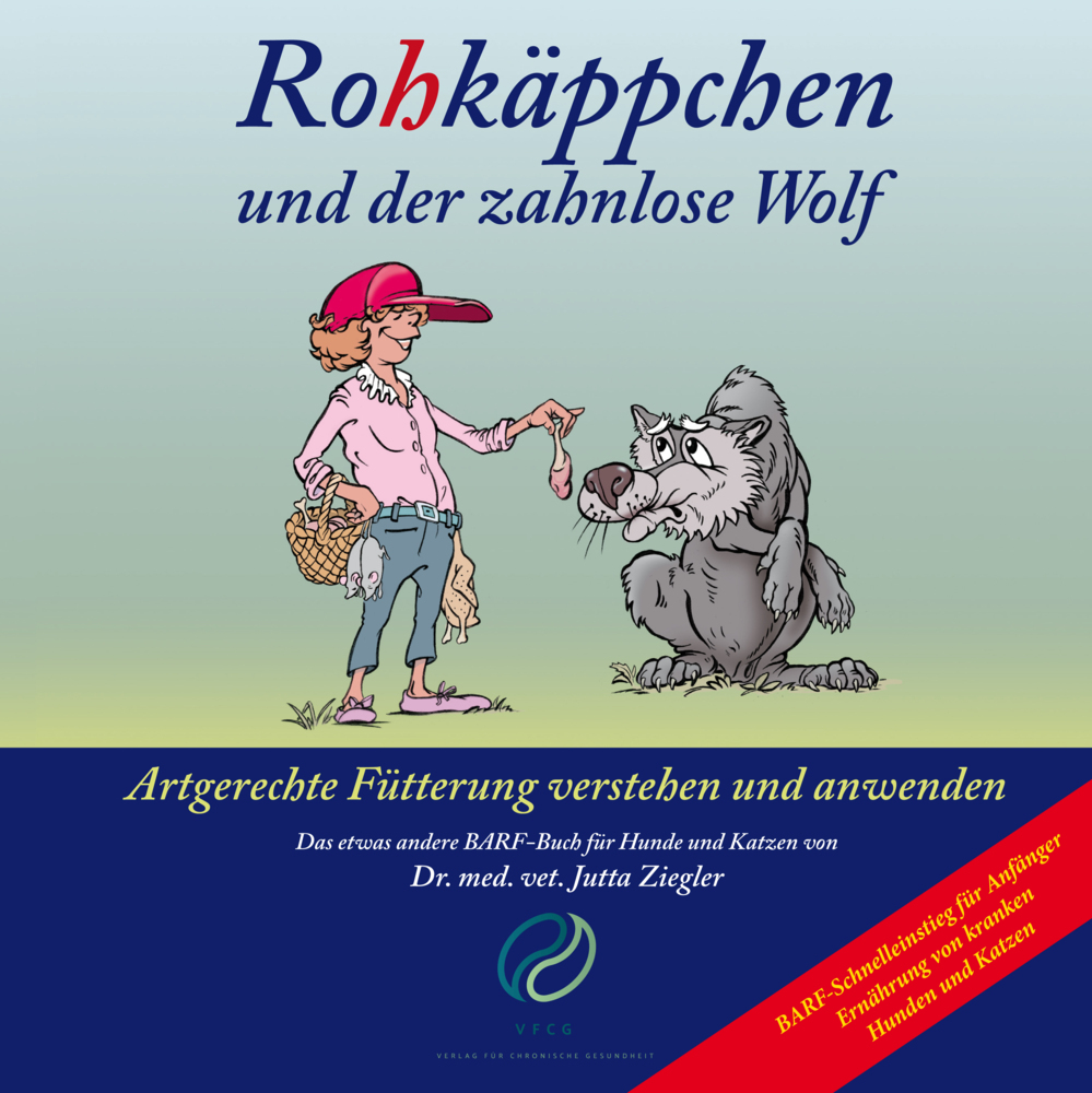 Cover: 9783950431810 | Rohkäppchen und der zahnlose Wolf, m. 1 Beilage | Jutta Ziegler | 2024