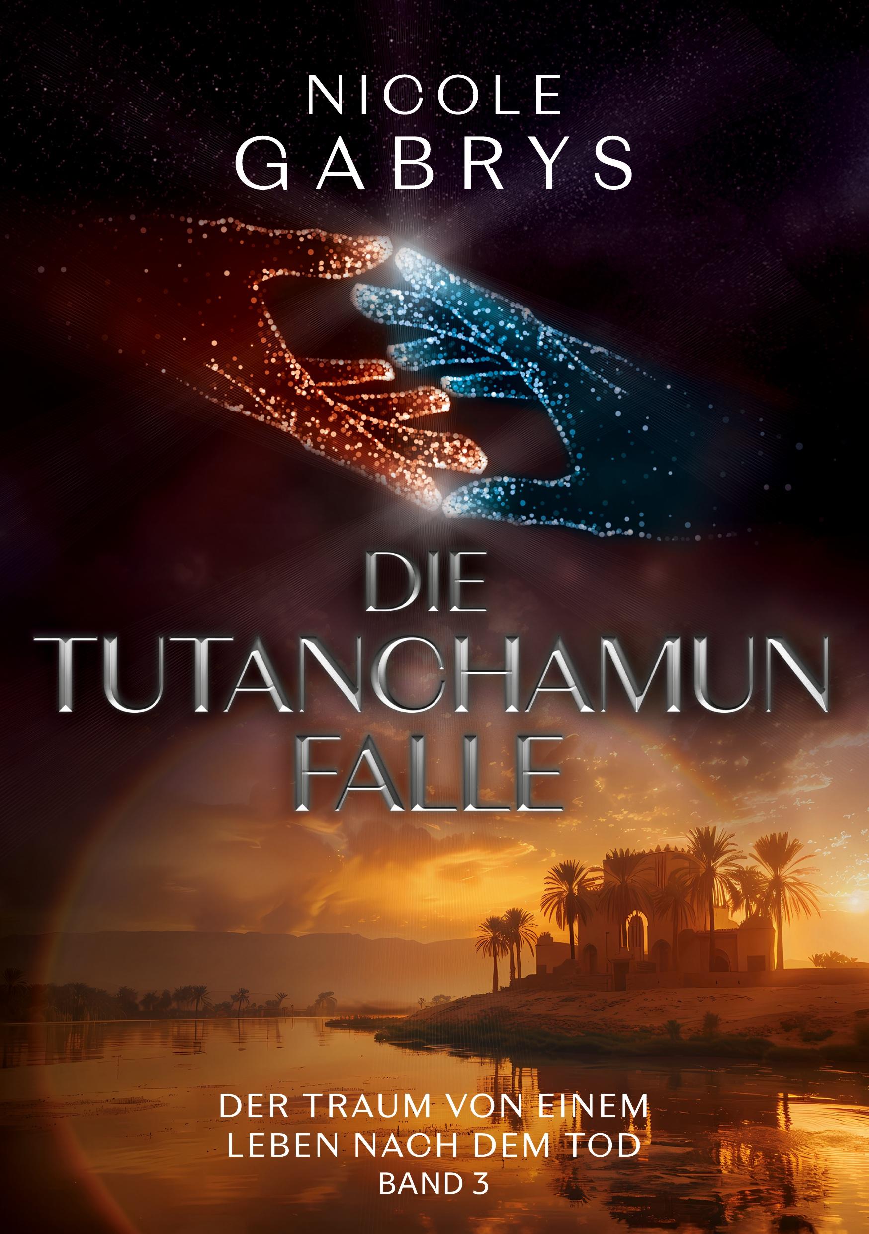 Cover: 9783759769480 | Die Tutanchamun Falle | Der Traum von einem Leben nach dem Tod 3