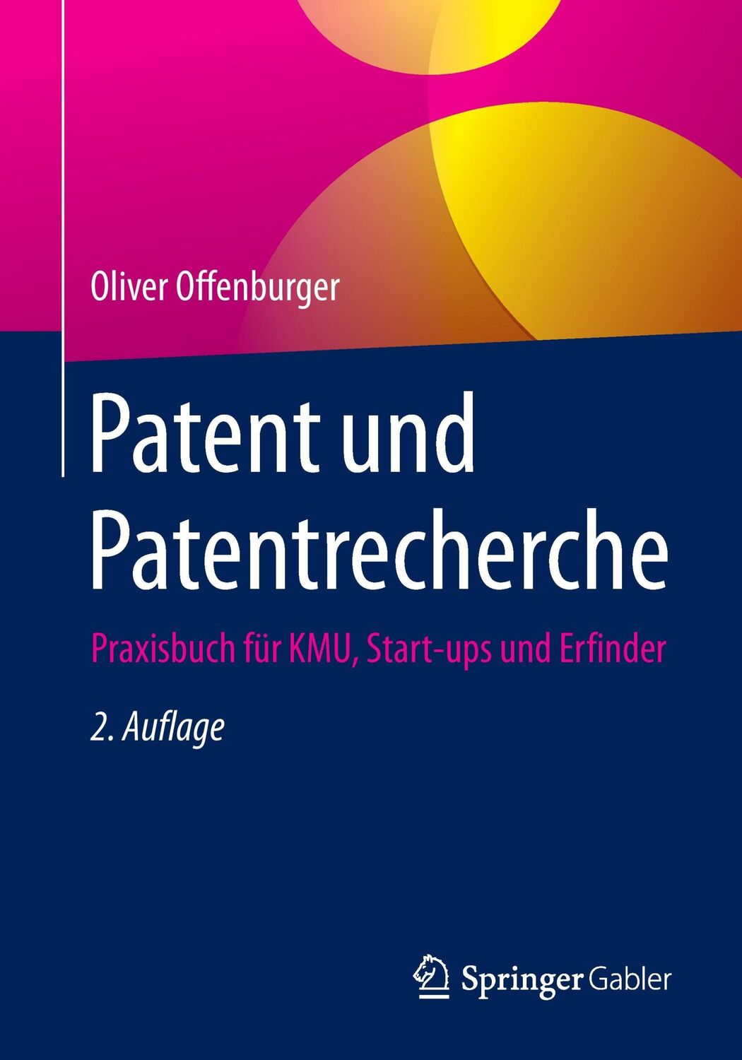 Cover: 9783658144302 | Patent und Patentrecherche | Oliver Offenburger | Taschenbuch | XIII