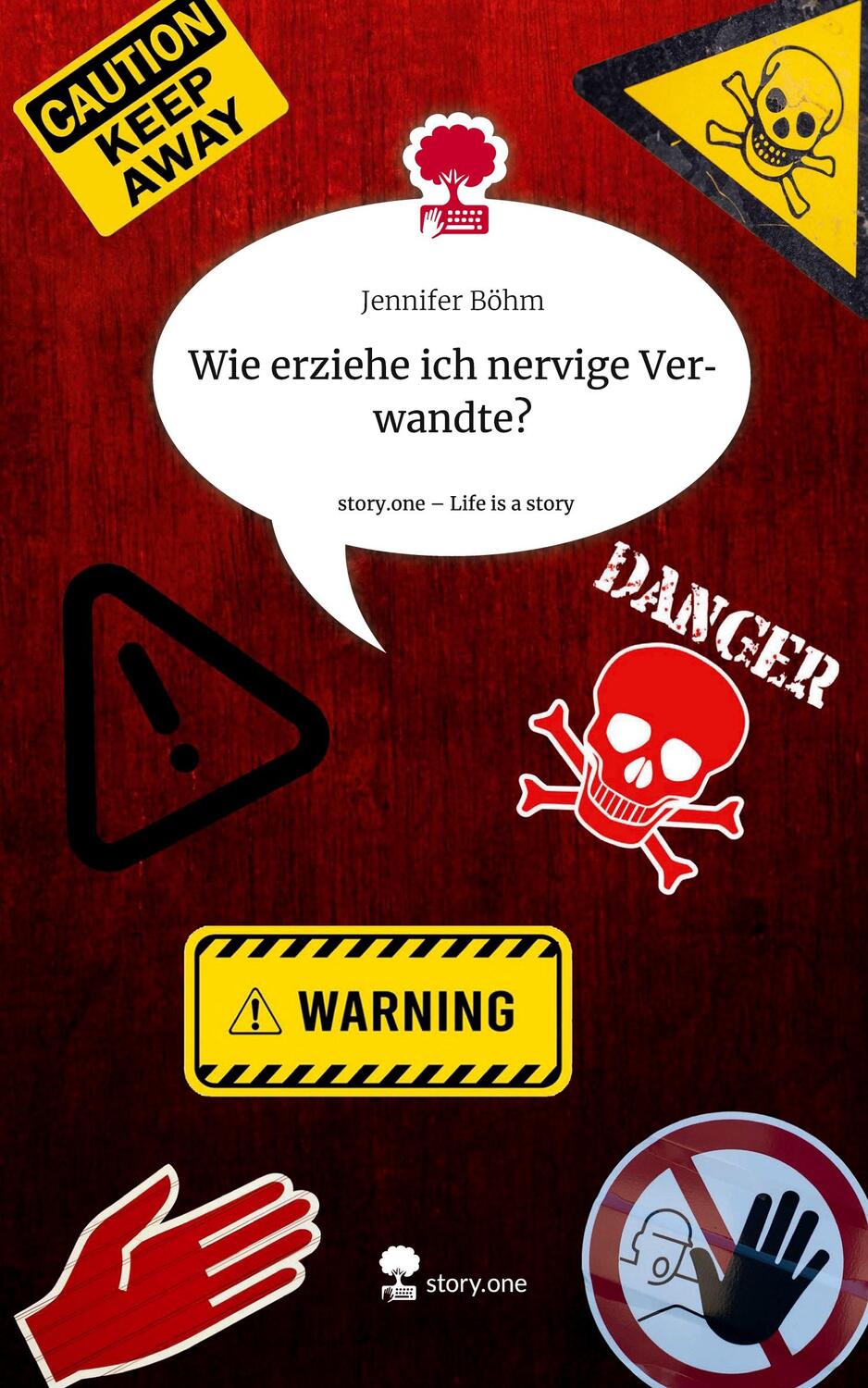 Cover: 9783710871931 | Wie erziehe ich nervige Verwandte?. Life is a Story - story.one | Böhm