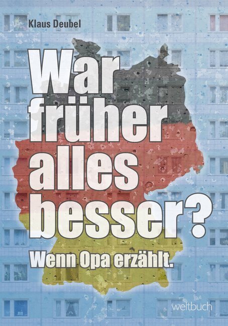 Cover: 9783906212258 | War früher alles besser? | Wenn Opa erzählt | Klaus Deubel | Buch