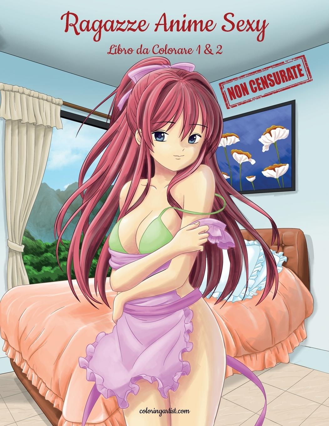 Cover: 9789464079937 | Ragazze Anime Sexy Non Censurate Libro da Colorare 1 &amp; 2 | Nick Snels