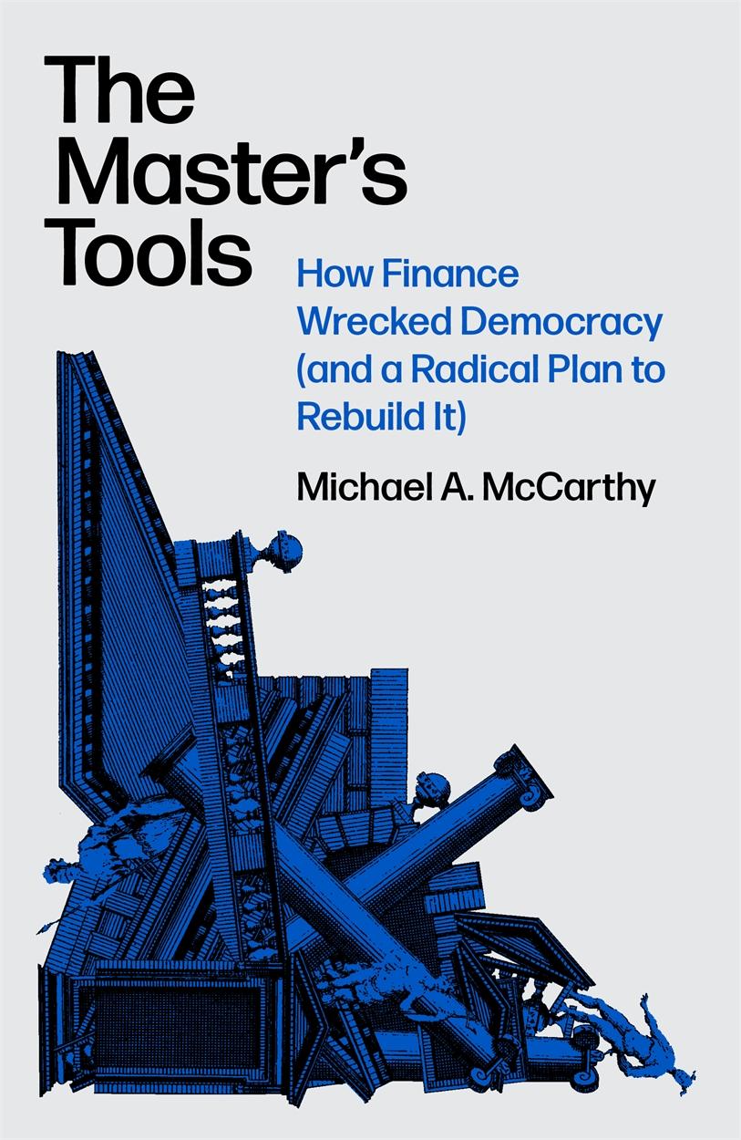 Cover: 9781788730662 | The Master's Tools | Michael Mccarthy | Buch | Englisch | 2025 | Verso