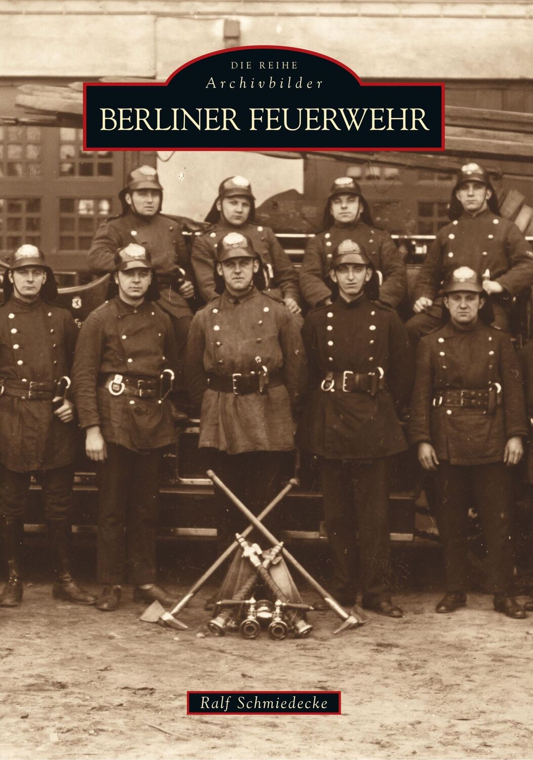 Cover: 9783866801882 | Berliner Feuerwehr | Ralf Schmiedecke | Taschenbuch | Paperback | 2016