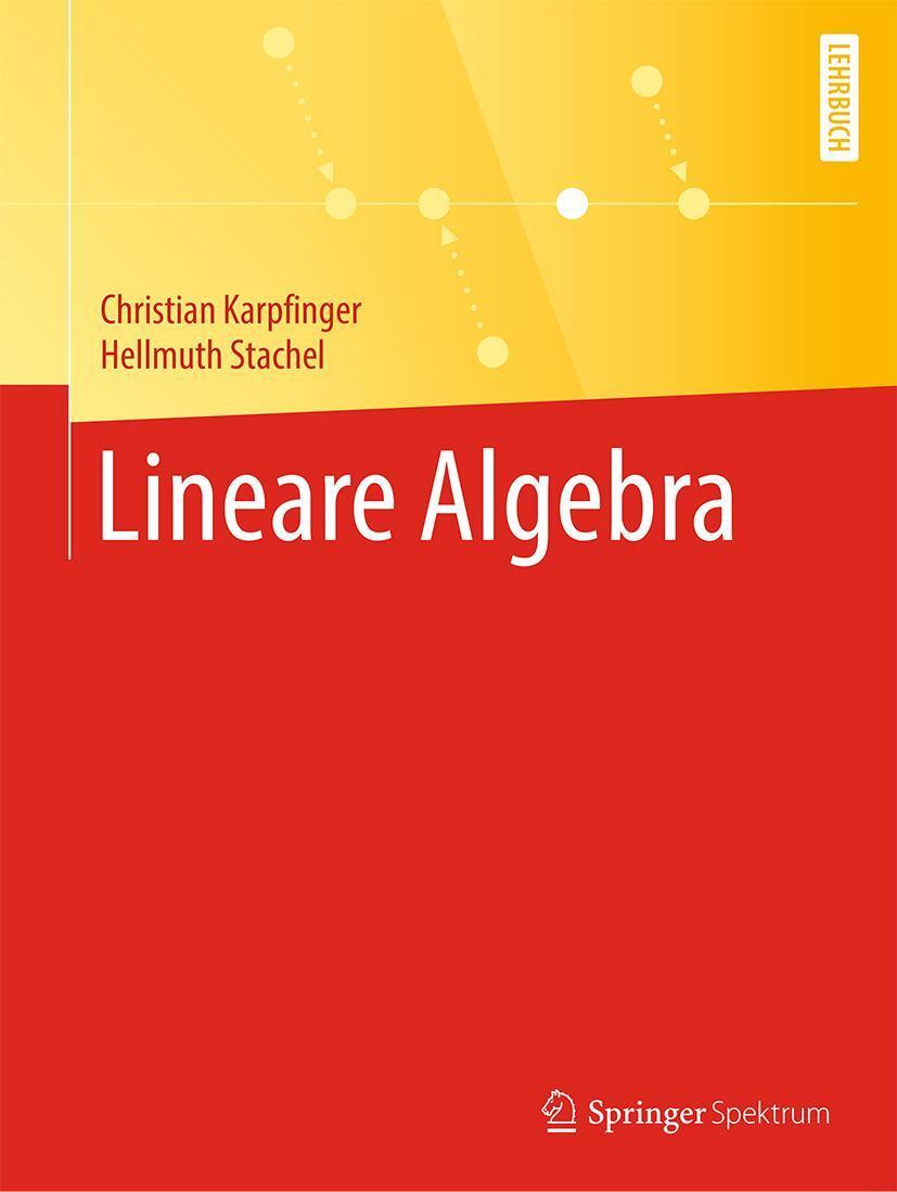 Cover: 9783662613399 | Lineare Algebra | Christian Karpfinger (u. a.) | Taschenbuch | IX