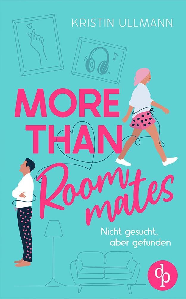 Cover: 9783987787218 | More Than Roommates | Nicht gesucht, aber gefunden | Kristin Ullmann